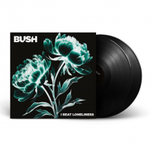 Bush - I Beat Loneliness LP