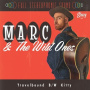 Marc & the Wild Ones - 7-Travelbound-Kitty