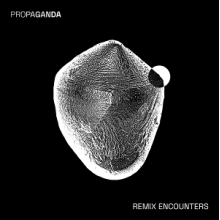 Propaganda - Remix Encounters