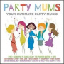 V/A - Party Mums