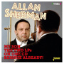 Sherman, Allan - My Son the Two Lps On One CD Reissue Already!
