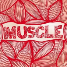 Muscle - Muscle