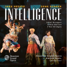Houston Grand Opera Orchestra & Kwame Ryan - Jake Heggie: Intelligence