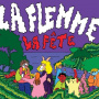 La Flemme - La Fete