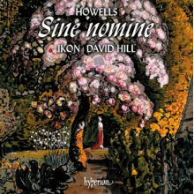 Ikon & David Hill - Howells: King David & Sine Nomine