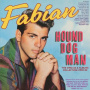 Fabian - Hound Dog Man - the Singles & Albums Collection 1959-62