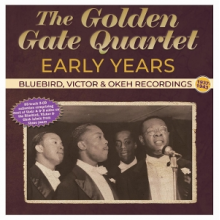 Golden Gate Quartet - Early Years - Bluebird, Victor & Okeh Recordings 1937-43