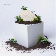 Life Worship - Stones of Remembrance