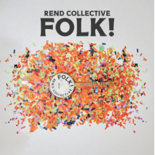 Rend Collective - Folk!
