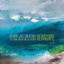Atlantic Jazz Collective - Seascape
