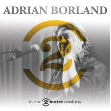 Borland, Adrian - Live On 2 Meter Sessions