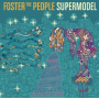 Foster the People - Supermodel