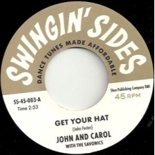 John & Carol With the Savonics & Billy 'the Kid' Emerson - 7-Get Your Hat / I Did the Funky Broadway
