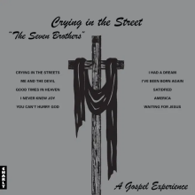 Seven Brothers - Crying In the Street