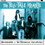 Tell-Tale Hearts - Never More - the Definitive Collection