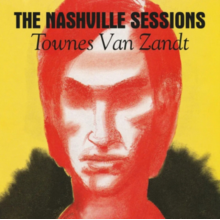 Van Zandt, Townes - The Nashville Sessions