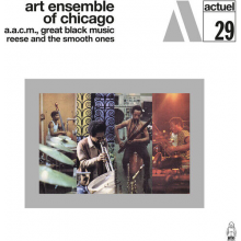 Art Ensemble of Chicago - Reese and the Smooth Ones