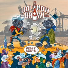 Bolanow Brawl - First Shows!
