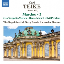 Royal Swedish Navy Band - Teike: Marches, Vol. 2 - Graf Zeppelin-Marsch; Hansa-Marsch; Heil Potsdam
