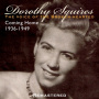 Squires, Dorothy - The Voice of the Broken Hearted - 1936-1949