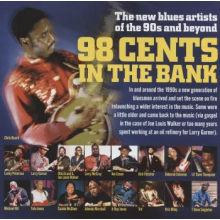 V/A - 98 Cents In the Bank: the New Blues Artists From T