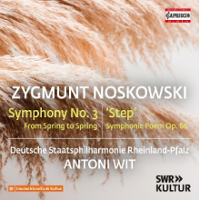 Deutsche Staatsphilharmonie Rheinland-Pfalz - Zygmunt Noskowski: Symphony No. 3