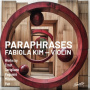 Kim, Fabiola - Paraphrases - Works By Ernst, Paganini, Yun, Corigliano and Others