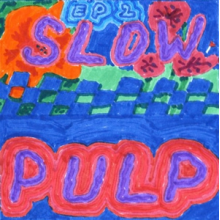 Slow Pulp - Ep2 / Big Day