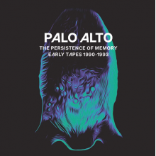 Palo Alto - The Persistence of Memory (Early Tapes 1990-1993)