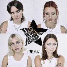 Teen Jesus and the Jean Teasers - I Love You