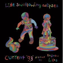 Current 93 - Like Swallowing Eclipses