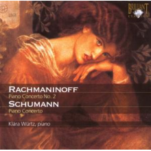 Wurtz, Klara - Rachmaninoff: Piano Concerto No.2 / Schumann: Piano Concerto