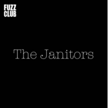 Janitors - Fuzz Club Session