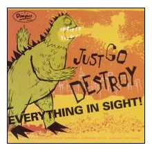 Various - Just Go Destroy Everything In Sight