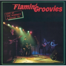 Groovies, Flamin - Live At the Whiskey a Go-Go '79