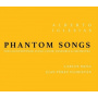 Iglesias, Alberto - Phantom Songs / Asalto Al Castillo