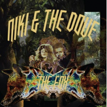 Niki and the Dove - The Fox