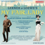 Sinfonia of London & John Wilson - Lerner & Loewe: My Fair Lady