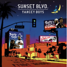 Yancey Boys - Sunset Blvd