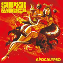 Supernaughty - Apocalypso