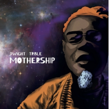 Trible, Dwight - Mothership