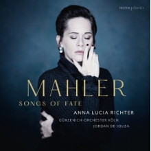 Richter, Anna Lucia & Gurzenich-Orchester Koln & Jordan De Souza - Mahler - Songs of Fate