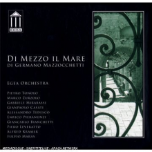 Mazzocchetti, Germano - De Mezzo Il Mare