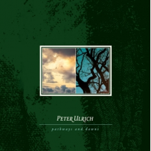 Ulrich, Peter - Pathways and Dawns