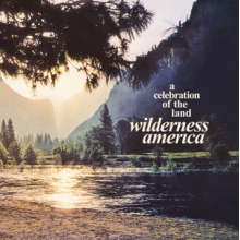 V/A - Wilderness America, a Celebration of the Land