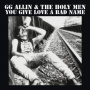 Allin, Gg - You Give Love a Bad Name