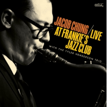 Chung, Jacob & the Tyler Henderson Trio - Live At Frankie's Jazz Club