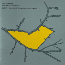 Ito, Goro & Jaques Morelenbaum & Paula Morelenbaum - Tree, Forest Tribute To Ryuichi Sakamoto