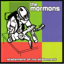 Mormons, the - Statement of No Statement