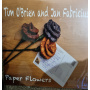 O'Brien, Tim & Jan Fabricius - Paper Flower